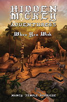 "HIDDEN MICKEY ADVENTURES 5: When You Wish" the 5th novel in the Hidden Mickey Adventures series, with more adventures about Walt Disney and Disneyland