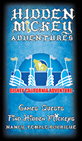 Hidden Mickey Adventures: in Disney California Adventure